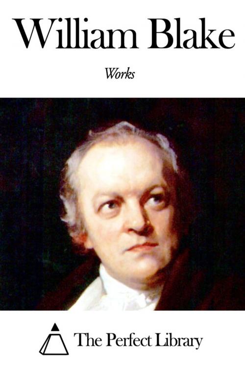 Cover of the book Works of William Blake by William Blake, The Perfect Library