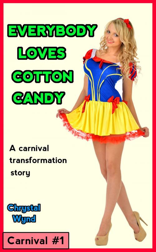 Cover of the book Everybody Loves Cotton Candy by Chrystal Wynd, Chrystal Wynd