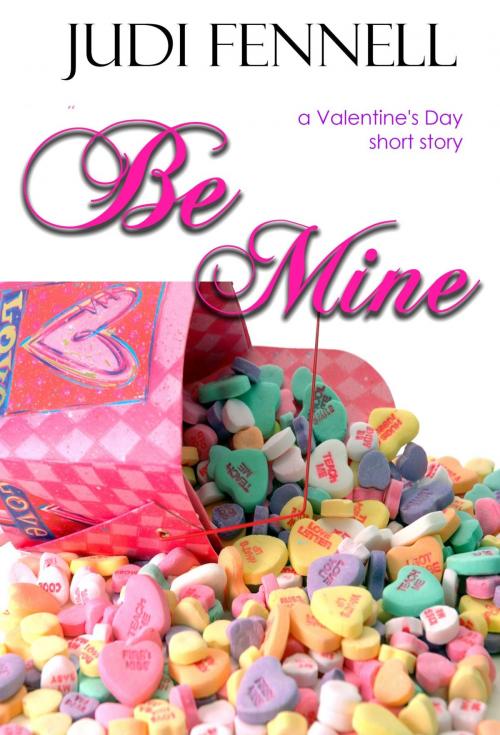 Cover of the book Be Mine by Judi Fennell, Mergenie Books
