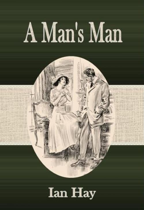 Cover of the book A Man's Man by Ian Hay, cbook