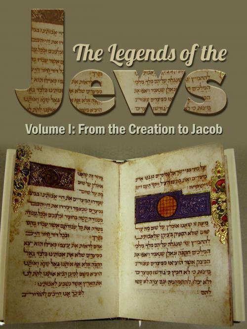 Cover of the book The Legends Of The Jews Volume I: From The Creation To Jacob by Louis Ginzberg, AppsPublisher