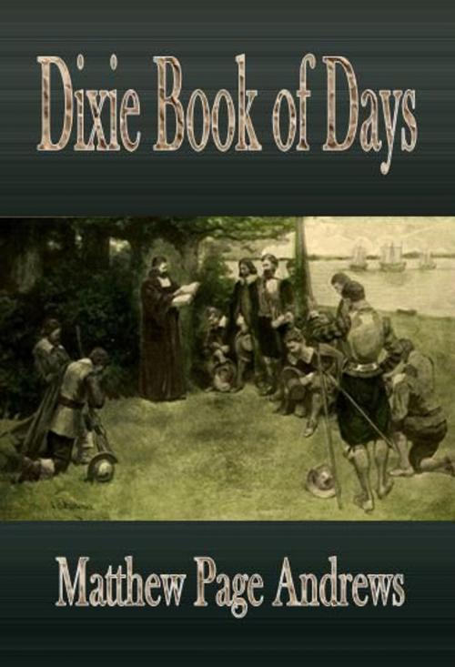 Cover of the book Dixie Book of Days by Matthew Page Andrews, cbook