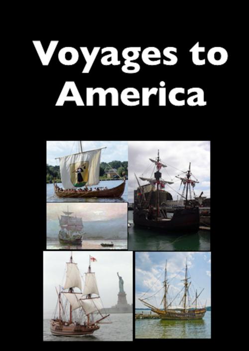 Cover of the book Voyages to America by Jennie Hall, James Otis, Father Andrew White, AfterMath
