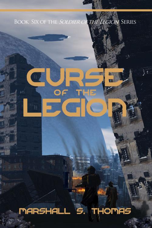 Cover of the book Curse of the Legion by Marshall S. Thomas, Marshall Thomas
