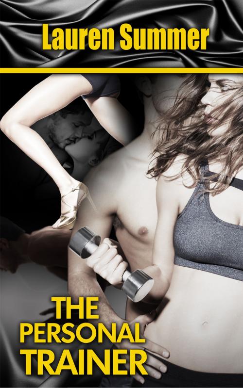 Cover of the book The Personal Trainer by Lauren Summer, Lauren Summer