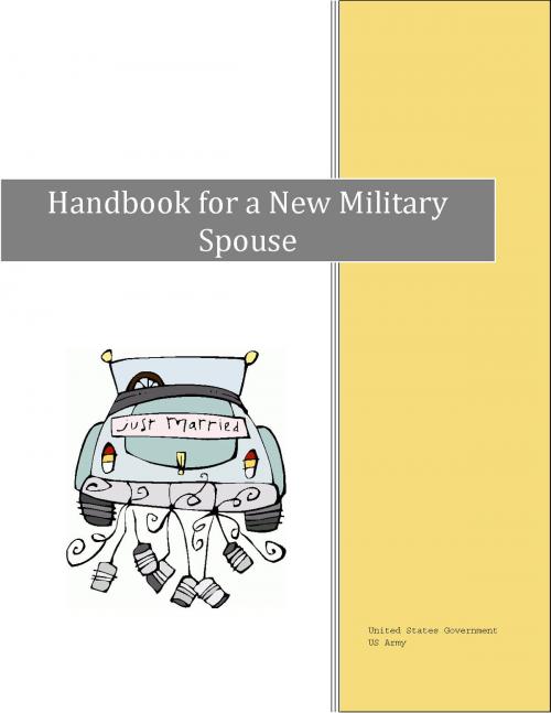 Cover of the book Handbook for a New Military Spouse by United States Government  US Army, eBook Publishing Team