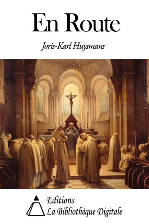 Cover of the book En route by Joris-Karl Huysmans, Editions la Bibliothèque Digitale