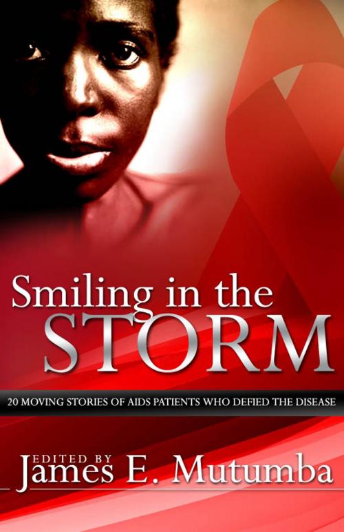 Cover of the book Smiling in the Storm by James E. Mutumba, Christian E-book Publisher