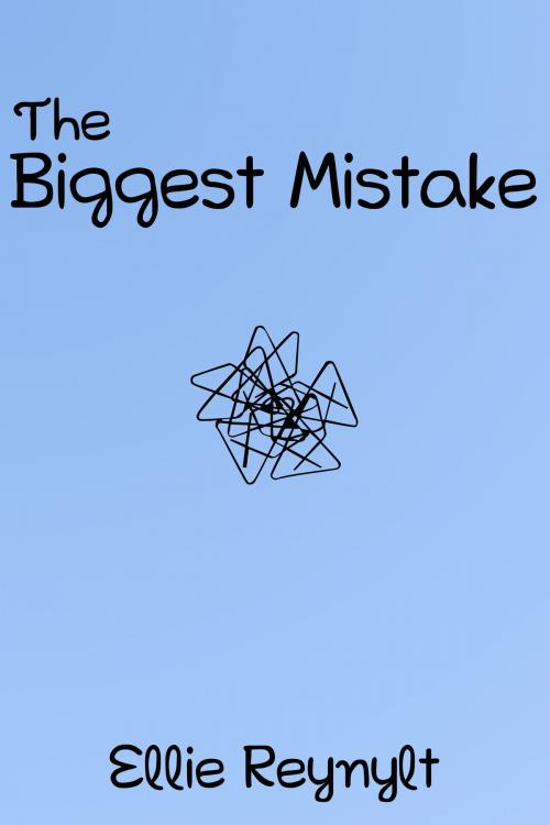 Cover of the book The Biggest Mistake: A Short Story by Ellie Reynylt, Ellie Reynylt
