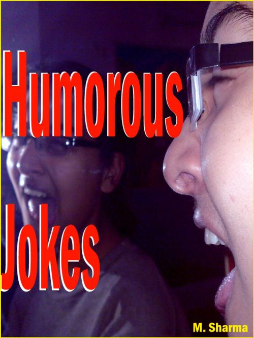 Cover of the book Humorous Jokes by M. sharma, mahesh dutt sharma