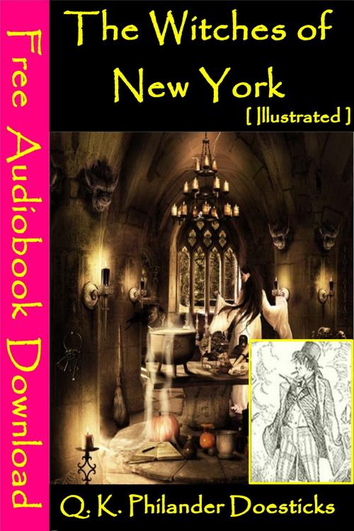 Cover of the book The Witches of New York [ Illustrated ] by Q. K. Philander Doesticks, BK Publishers