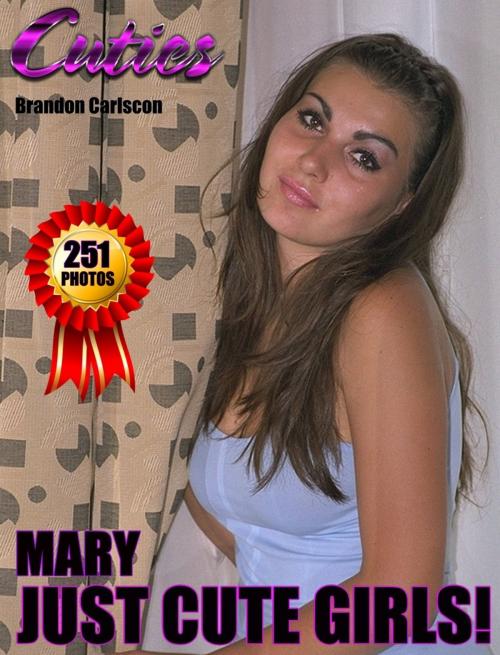 Cover of the book Cuties Mary by Brandon Carlscon, Digital Media