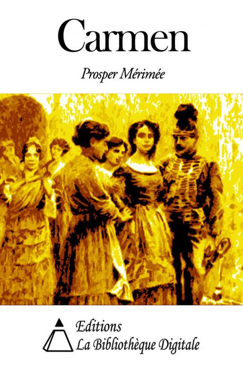 Cover of the book Carmen by Prosper Mérimée, Editions la Bibliothèque Digitale