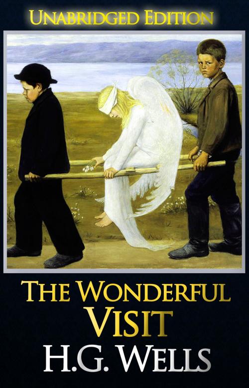 Cover of the book The Wonderful Visit (Unabridged Edition) by H.G. Wells, Classic Fiction Books