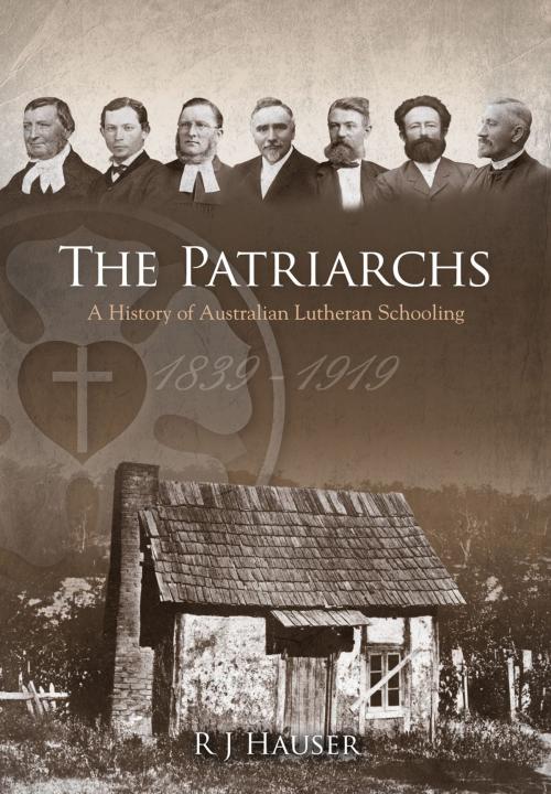 Cover of the book The Patriarchs by R J Hauser, Lutheran Education Australia