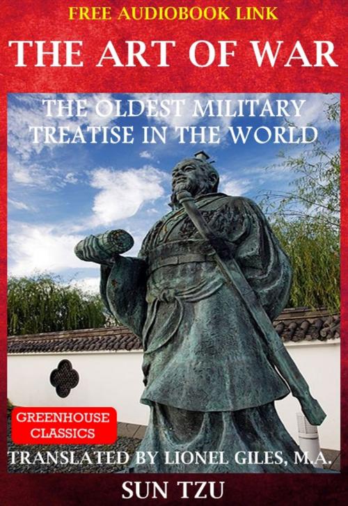 Cover of the book The Art Of War (Complete )(Free Aduio Book Link) by Sun Tzu, Greenhouse Classics