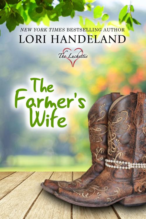 Cover of the book The Farmer's Wife by Lori Handeland, Lori Handeland