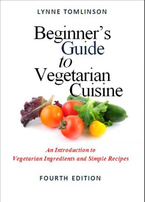 Cover of the book Beginner's Guide to Vegetarian Cuisine by Lynne Tomlinson, Lynne Tomlinson