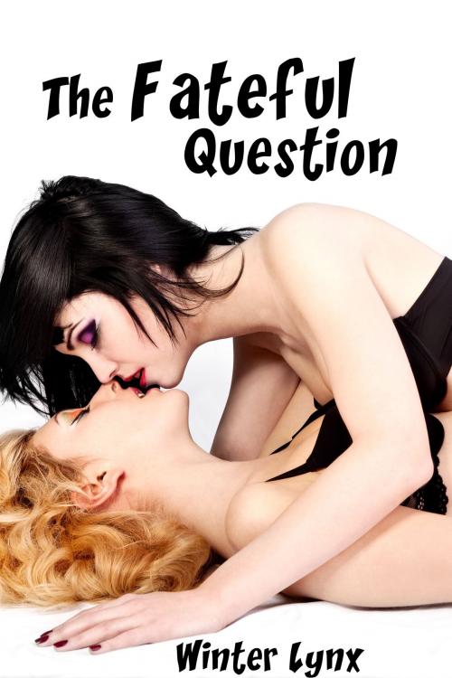 Cover of the book The Fateful Question by Winter Lynx, Golden Lynx Publishing
