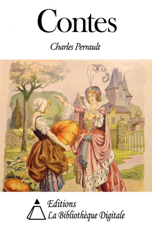 Cover of the book Contes by Charles Perrault, Editions la Bibliothèque Digitale