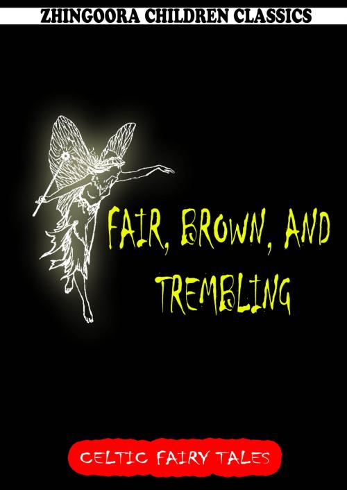 Cover of the book Fair, Brown, And Trembling by Joseph Jacobs, Zhingoora Books