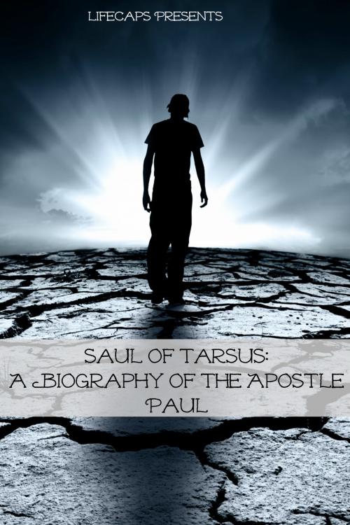 Cover of the book Saul of Tarsus: A Biography of the Apostle Paul by Matthew Murray, BookCaps Study Guides