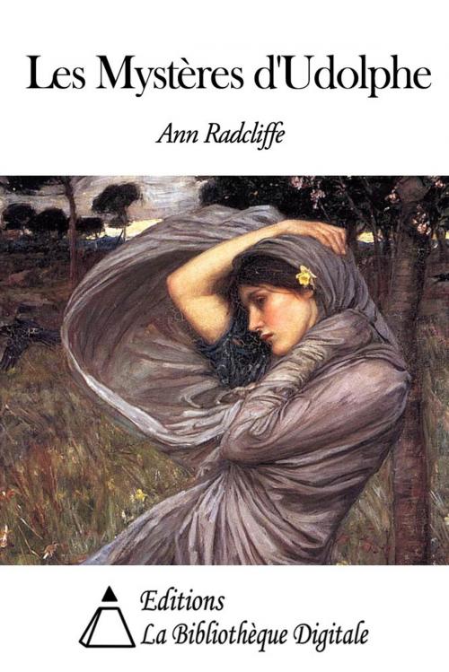 Cover of the book Les Mystères d’Udolphe by Ann Radcliffe, Editions la Bibliothèque Digitale