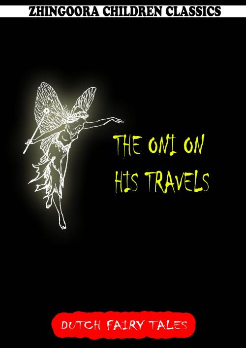 Cover of the book The Oni On His Travels by William Elliot Griffis, Zhingoora Books