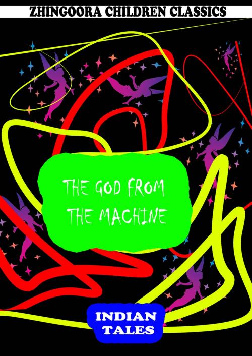 Cover of the book The God From The Machine by Rudyard Kipling, Zhingoora Books