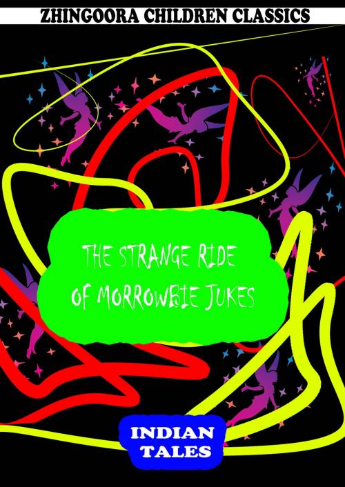 Cover of the book The Strange Ride Of Morrowbie Jukes by Rudyard Kipling, Zhingoora Books