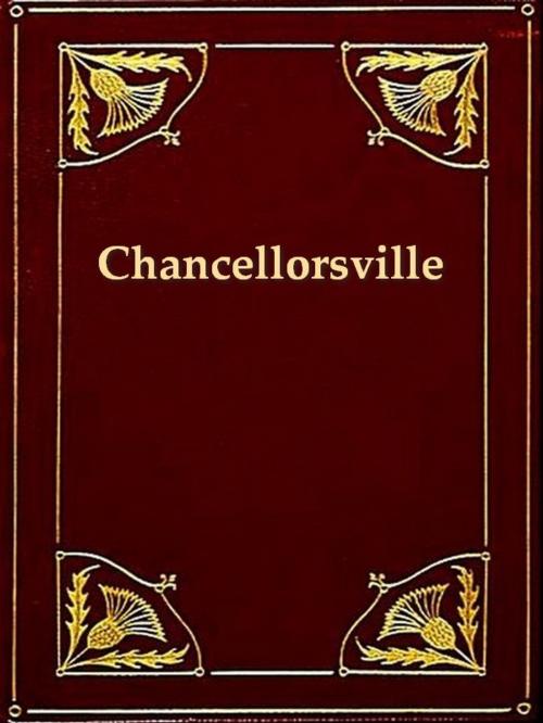 Cover of the book The Campaign of Chancellorsville by Theodore A. Dodge, VolumesOfValue