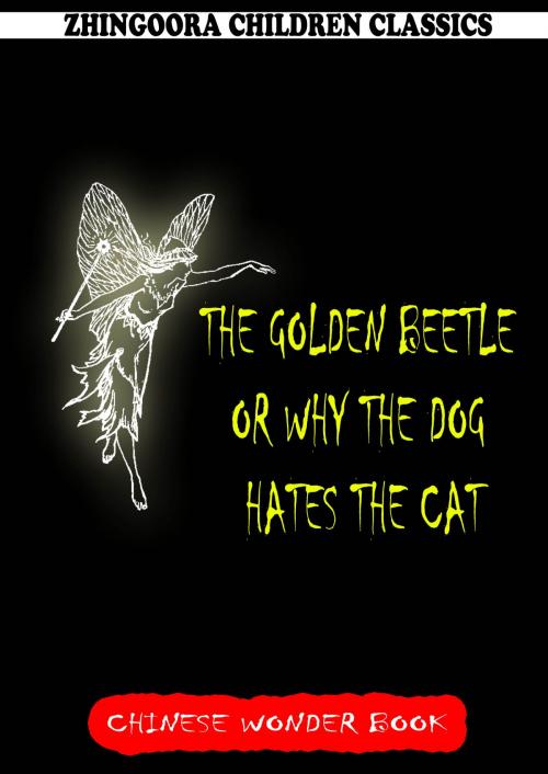 Cover of the book The Golden Beetle Or Why The Dog Hates The Cat by Norman Hinsdale Pitman, Zhingoora Books