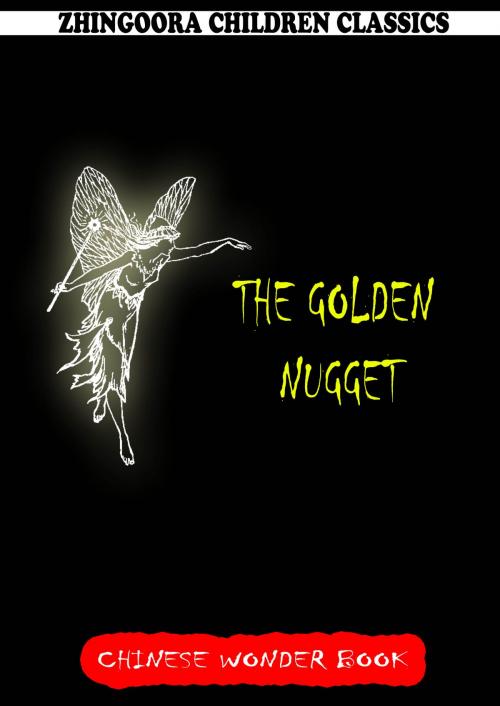 Cover of the book The Golden Nugget by Norman Hinsdale Pitman, Zhingoora Books