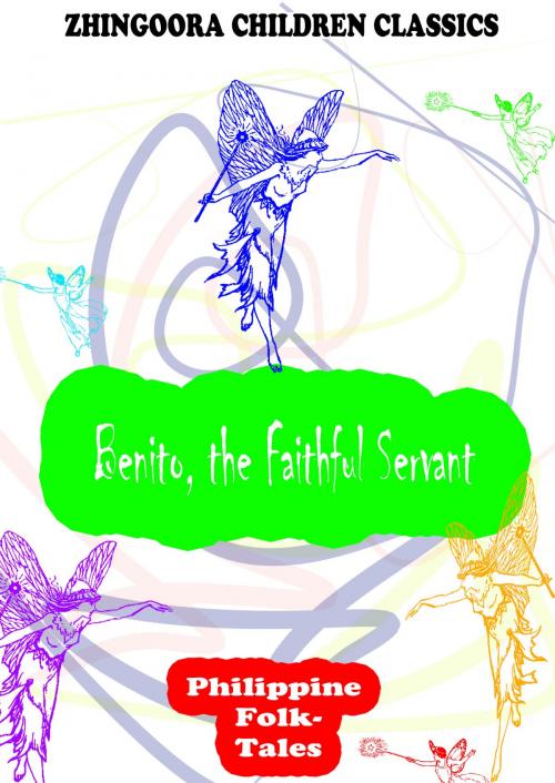 Cover of the book Benito, The Faithful Servant by Clara Kern Bayliss, Zhingoora Books