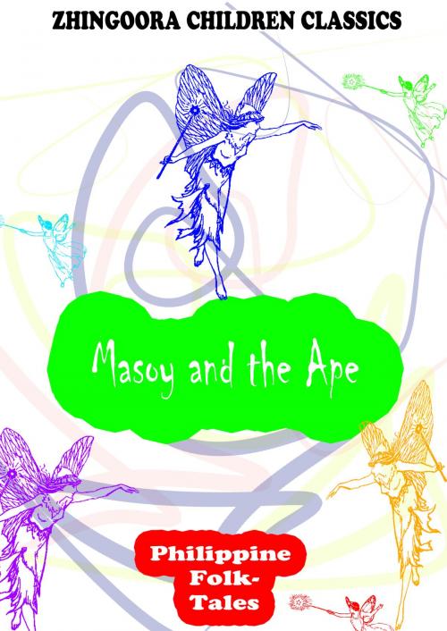 Cover of the book Masoy And The Ape by Clara Kern Bayliss, Zhingoora Books