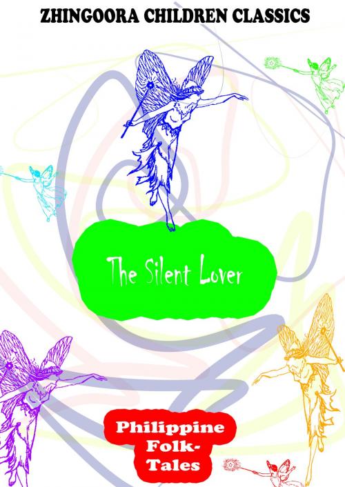 Cover of the book The Silent Lover by Clara Kern Bayliss, Zhingoora Books