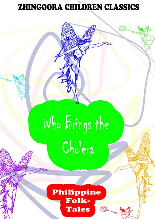 Cover of the book Who Brings the Cholera? by Clara Kern Bayliss, Zhingoora Books