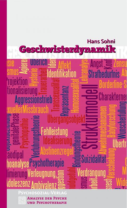 Cover of the book Geschwisterdynamik by Hans Sohni, Psychosozial-Verlag