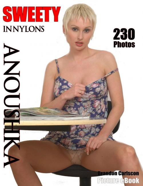 Cover of the book Sweety in Nylons Anouschka by Brandon Carlscon, Digital Media