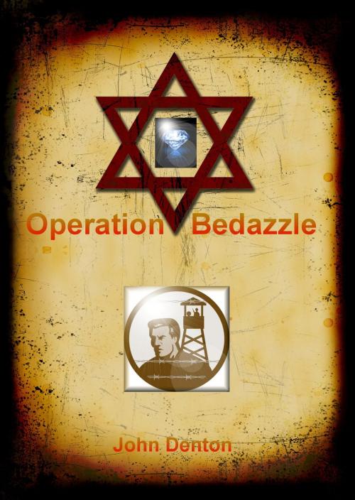 Cover of the book Operation Bedazzle by John Denton, John Denton