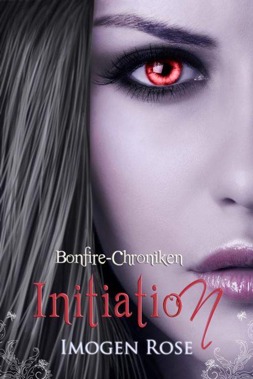 Cover of the book Bonfire-Chroniken - Initiation: Bonfire Academy Band 1 by Imogen Rose, Wild Thorn Publishing