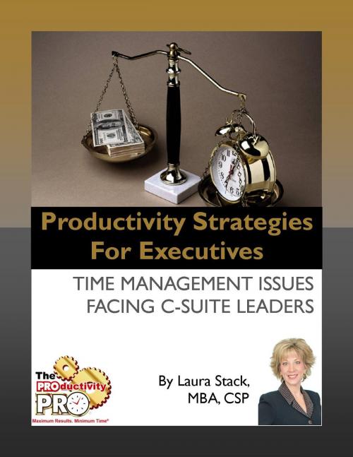 Cover of the book Productivity Strategies for Executives by Laura Stack, The Productivity Pro, Inc.