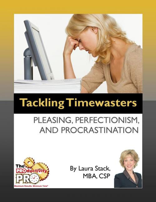 Cover of the book Tackling Timewasters by Laura Stack, The Productivity Pro, Inc.