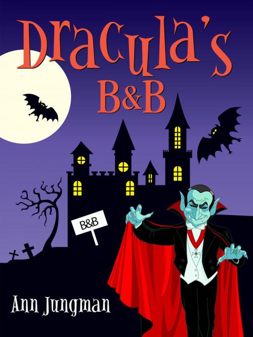 Cover of the book Dracula's B&B by Ann Jungman, Cooper Johnson Limited