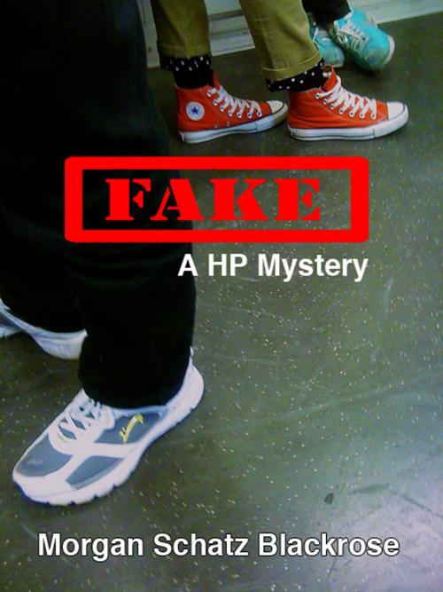 Cover of the book Fake by Morgan Schatz Blackrose, Tell Me Books
