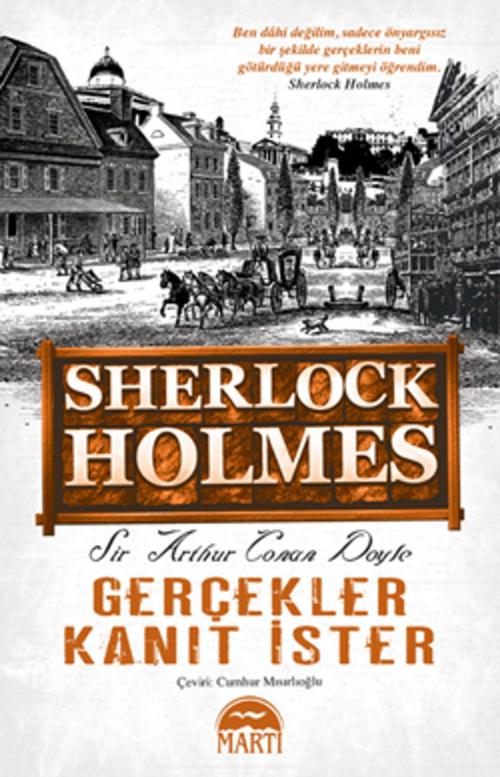 Cover of the book Gerçekler Kanıt İster by Sir Arthur Conan Doyle, Martı Yayınları
