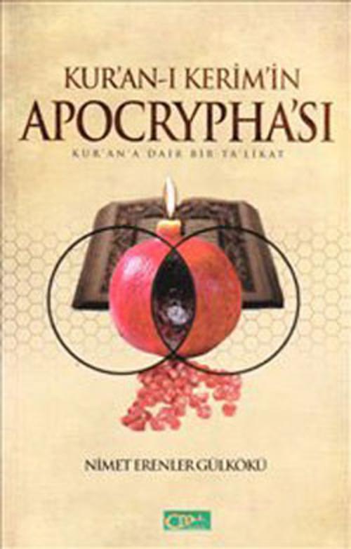 Cover of the book Kur'an-ı Kerim'in Apocrypha'sı by Nimet Erenler Gülkökü, CBN Yayıncılık
