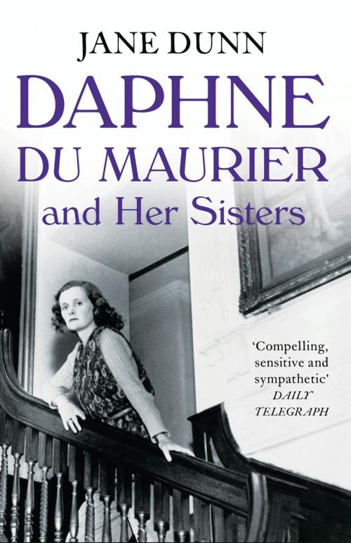 Cover of the book Daphne du Maurier and her Sisters by Jane Dunn, HarperCollins Publishers