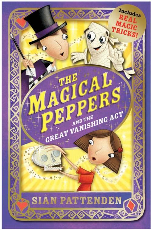 Cover of the book The Magical Peppers and the Great Vanishing Act by Sian Pattenden, HarperCollins Publishers