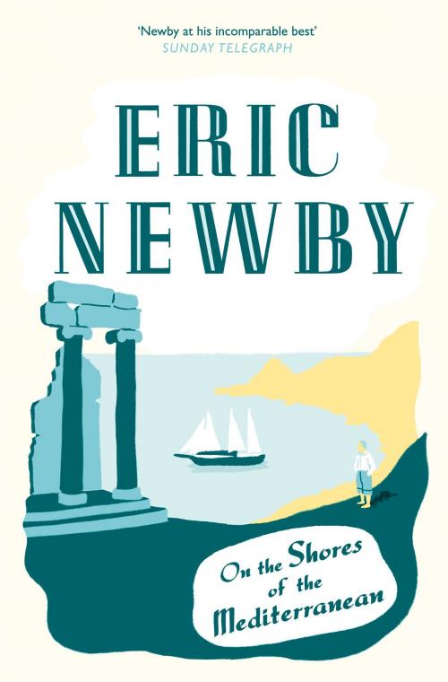 Cover of the book On the Shores of the Mediterranean by Eric Newby, HarperCollins Publishers